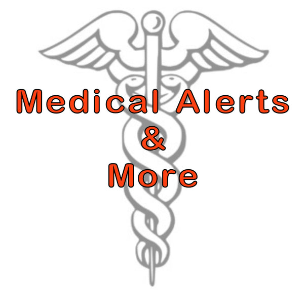Medical Alerts and More